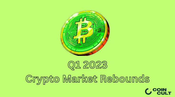 Bitcoin Shines As Crypto Market Rebounds In Q1 2023